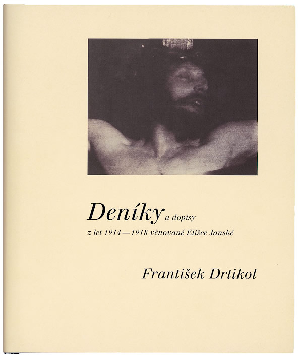 Deníky a dopisy z let 1914-1918 - František Drtikol